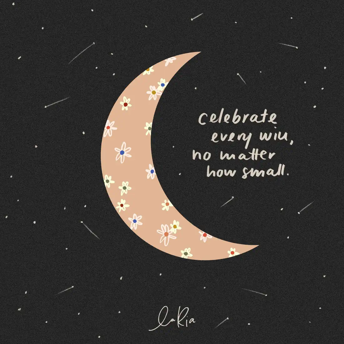 moon, celebrate every win